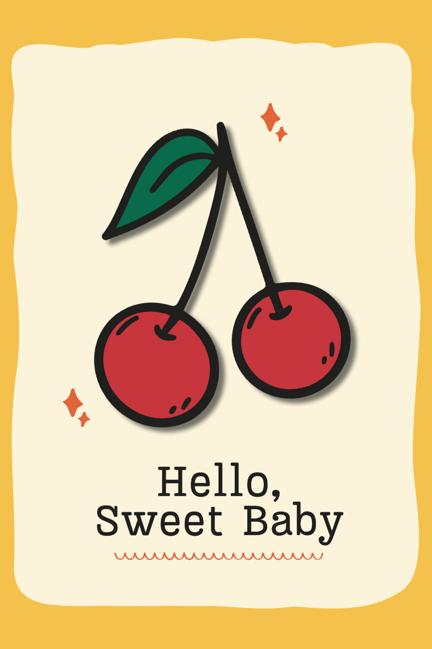 Illustration of two cherries with a leaf on a beige background, featuring the text 'Hello, Sweet Baby'.