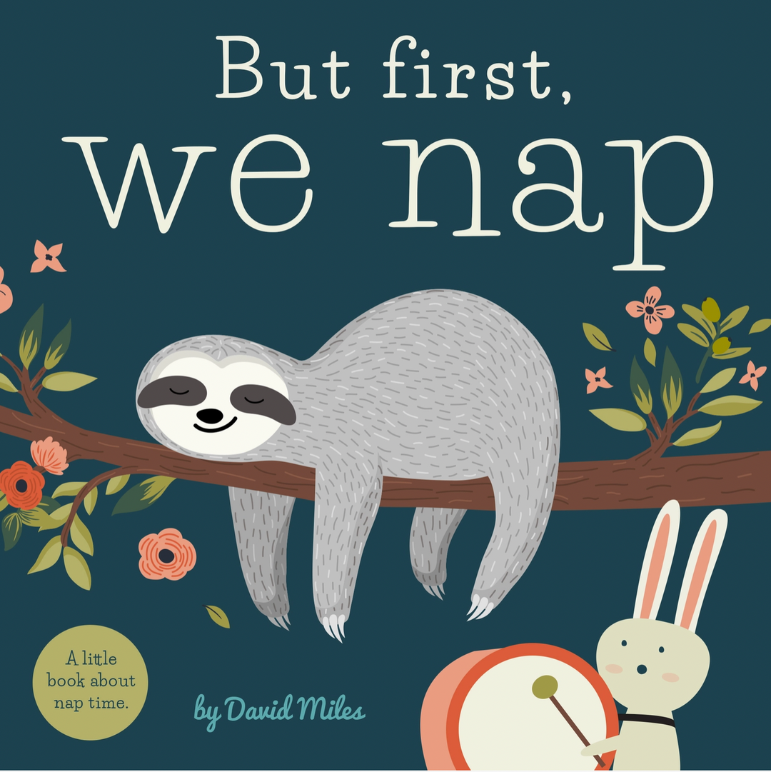 But First We Nap